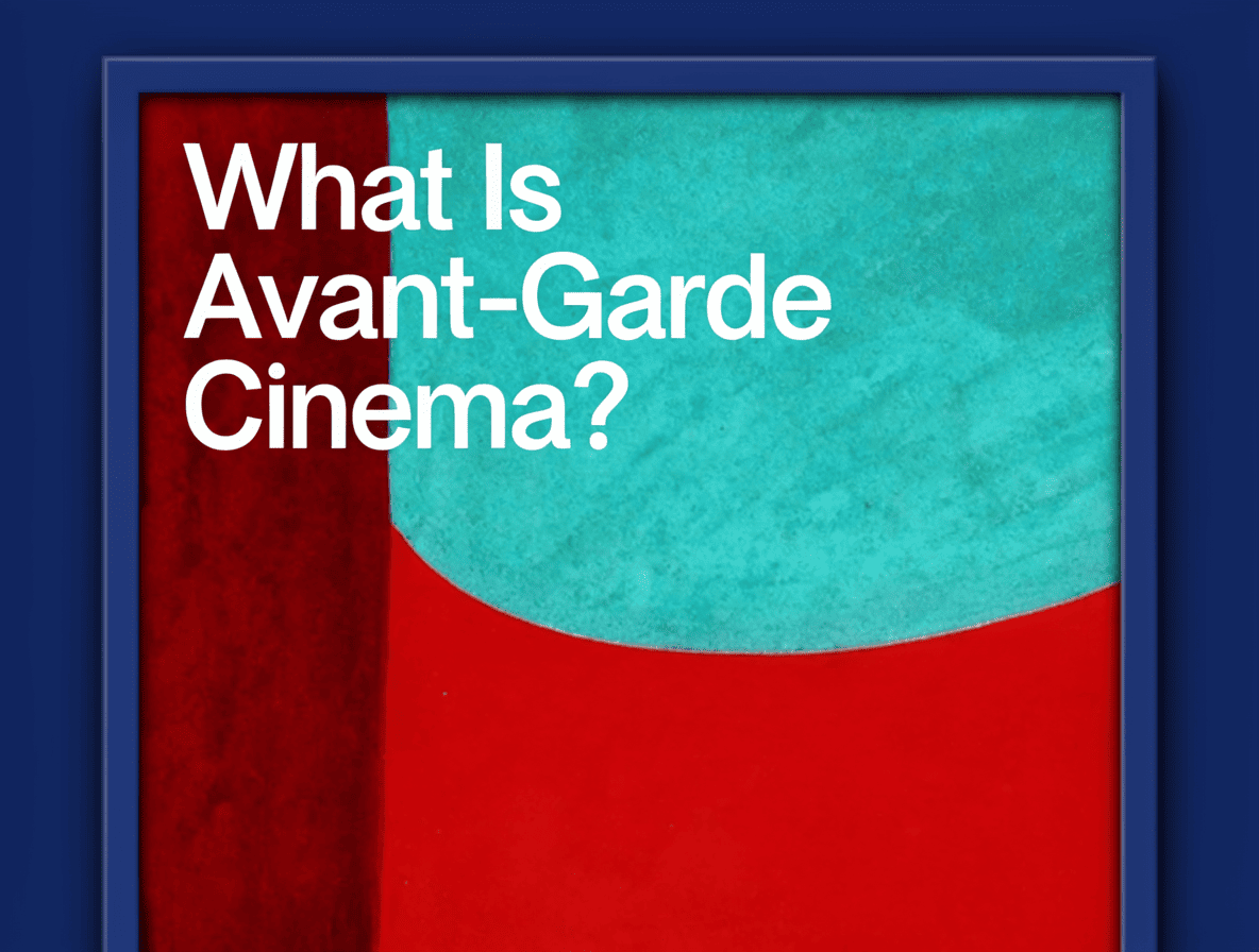 What Is Avant-Garde Cinema?